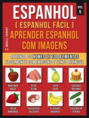 cover image of Espanhol ( Espanhol Fácil ) Aprender Espanhol Com Imagens (Vol 5)